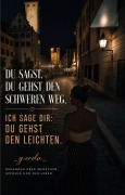 Cover-Bild zum Titel 'Du sagst, du gehst den schweren Weg' von 'Gerda Kahnke'