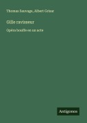 Cover-Bild zum Titel 'Gille ravisseur' von 'Thomas Sauvage, Albert Grisar'