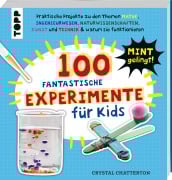 Cover-Bild zum Titel '100 Fantastische Experimente für Kids' von 'Crystal Chatterton'