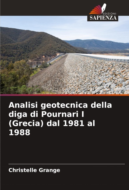 Analisi geotecnica della diga di Pournari I (Grecia) dal 1981 al 1988 - Christelle Grange