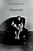 Cover-Bild zum Titel 'Requiem(s)' von 'David Veerasawmy'