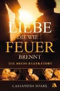 Cover-Bild zum Titel 'Liebe, die wie Feuer brennt' von 'Cassandra Soars'