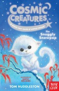 Cover-Bild zum Titel 'Cosmic Creatures: The Snuggly Snowpop' von 'Tom Huddleston'