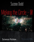 Cover-Bild zum Titel 'Making the Circle - 10' von 'Suzann Dodd'