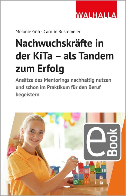 Nachwuchskräfte in der KiTa - als Tandem zum Erfolg - Melanie Göb, Carolin Rustemeier