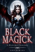 Black Magic (A Midnight Romance, #1) - Gypsy Renegade