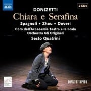 Donizetti: Chiara e Serafina - Greta Coro dell'Accademia Teatro alla Scala/Doveri