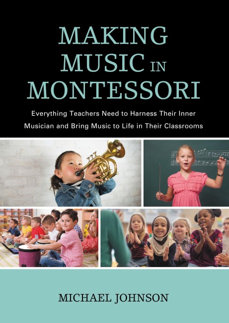 Making Music in Montessori - Michael Johnson