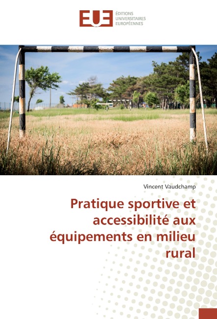 Pratique sportive et accessibilité aux équipements en milieu rural - Vincent Vaudchamp