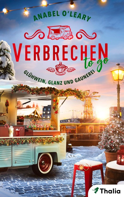 Verbrechen to go - Glühwein, Glanz und Gaunerei - Anabel O'Leary