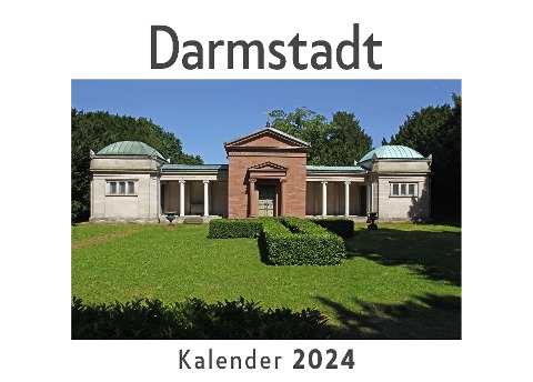 Darmstadt (Wandkalender 2024, Kalender DIN A4 quer, Monatskalender im Querformat mit Kalendarium, Das perfekte Geschenk) - Anna Müller