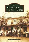 Bucks County Inns and Taverns - Kathleen Zingaro Clark