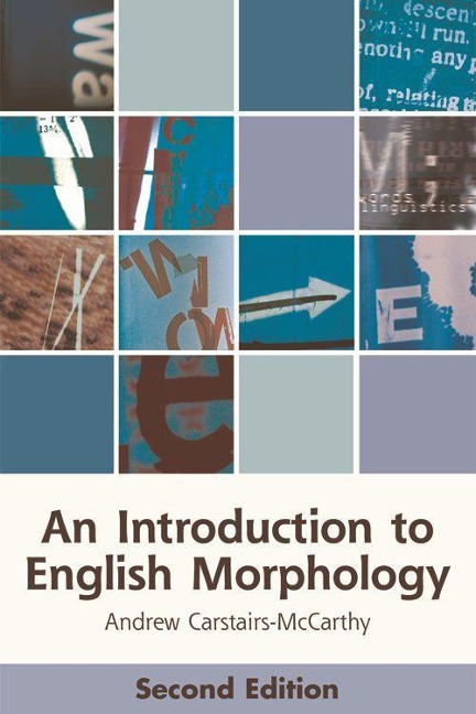 An Introduction to English Morphology - Andrew Carstairs-Mccarthy