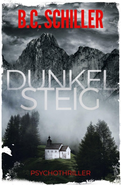 Dunkelsteig - B. C. Schiller