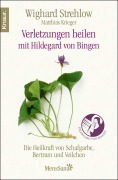 Cover-Bild zum Titel 'Verletzungen heilen' von 'Wighard Strehlow'