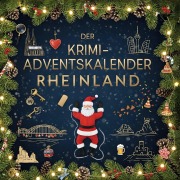 Cover-Bild zum Titel 'Der Krimi-Adventskalender Rheinland' von 'Tim Bauer'