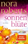 Sonnenblüte - Nora Roberts