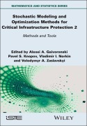 Cover-Bild zum Titel 'Stochastic Modeling and Optimization Methods for Critical Infrastructure Protection, Volume 2' von ''