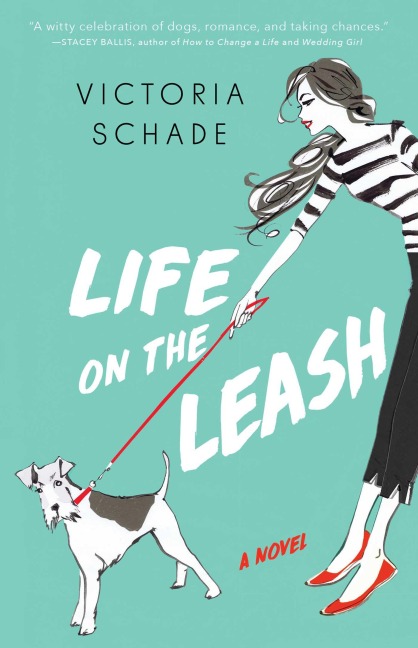 Life on the Leash - Victoria Schade