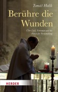 Cover-Bild zum Titel 'Berühre die Wunden' von 'Tomás Halík'
