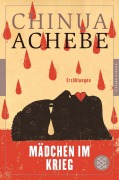 Cover-Bild zum Titel 'Mädchen im Krieg' von 'Chinua Achebe'
