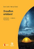 Cover-Bild zum Titel 'Draußen erleben!' von 'Sven Groß, Manuel Sand'