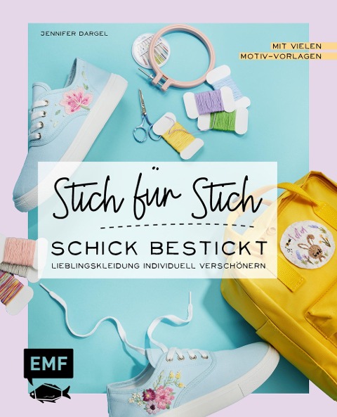 Stich für Stich - Schick bestickt - Jennifer Dargel