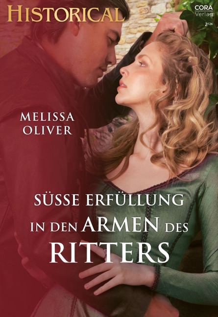 Süße Erfüllung in den Armen des Ritters - Melissa Oliver