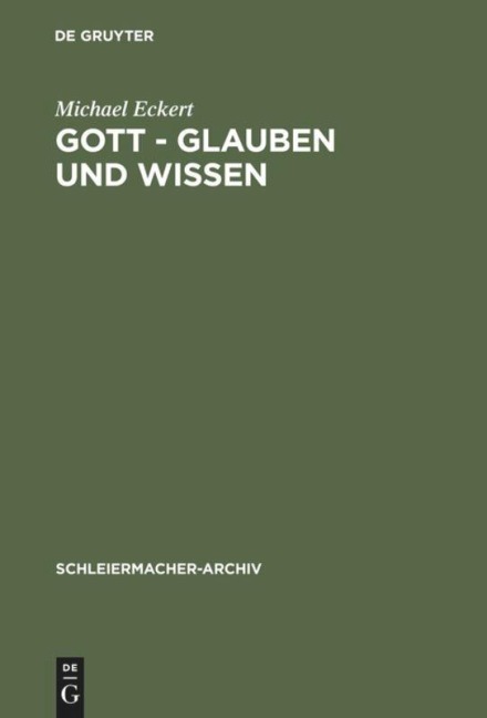 Gott - Glauben und Wissen - Michael Eckert