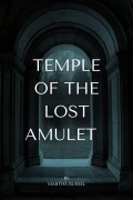 Cover-Bild zum Titel 'Temple of the Lost Amulet' von 'Martha Russel'