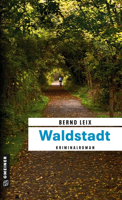 Waldstadt - Bernd Leix