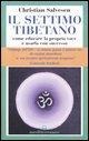 Cover-Bild zum Titel 'Il settimo tibetano. Come educare la propria voce e usarla con successo' von 'Christian Salvesen'