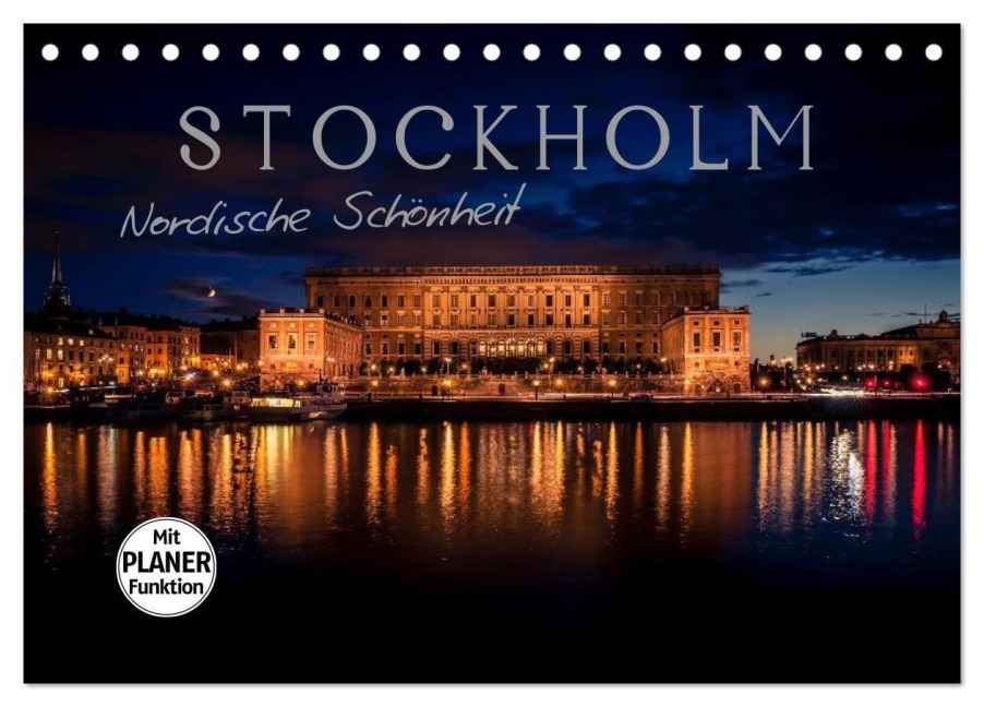 Stockholm - Nordische Schönheit (Tischkalender 2027 DIN A5 quer), CALVENDO Monatskalender - Markus Pavlowsky