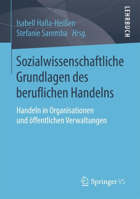 Sozialwissenschaftliche Grundlagen des beruflichen Handelns - 
