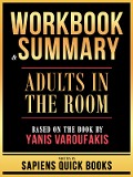 Cover-Bild zum Titel 'Workbook & Summary - Adults In The Room - Based On The Book By Yanis Varoufakis' von 'Sapiens Quick Books'