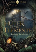 Cover-Bild zum Titel 'Die Hüter der vier Elemente' von 'Dagmar Winter'