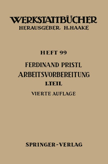 Arbeitsvorbereitung - F. Pristl