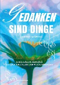 Cover-Bild zum Titel 'Gedanken sind Dinge' von 'Prentice Mulford'