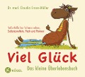 Viel Glück - Das kleine Überlebensbuch - Claudia Croos-Müller