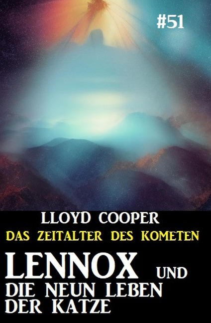 Lennox und die neun Leben der Katze: Das Zeitalter des Kometen #51 - Lloyd Cooper