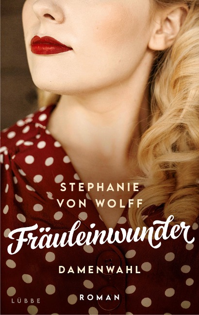 Fräuleinwunder - Stephanie von Wolff