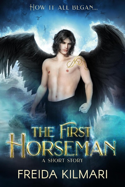 The First Horseman (The Horseman's Harem Saga, #0) - Freida Kilmari