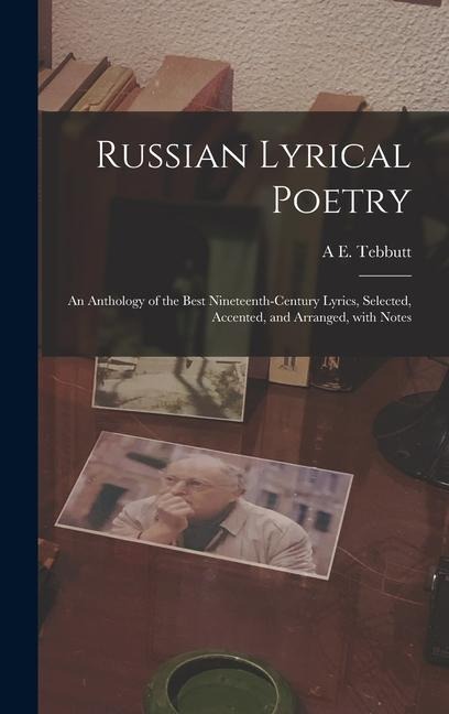Russian Lyrical Poetry - A E Tebbutt