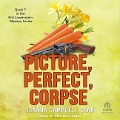 Picture, Perfect, Corpse - Joanna Campbell Slan