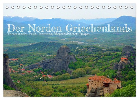 Der Norden Griechenlands (Tischkalender 2024 DIN A5 quer), CALVENDO Monatskalender - Rupert Kowalski