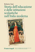 Cover-Bild zum Titel 'Storia dell'educazione e delle istituzioni scolastiche nell'Italia moderna' von 'Roberto Sani'