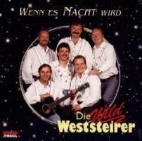 Wenn Es Nacht Wird - Die Wild Weststeirer