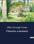 Chorache a memoria - Abba Giuseppe Cesare