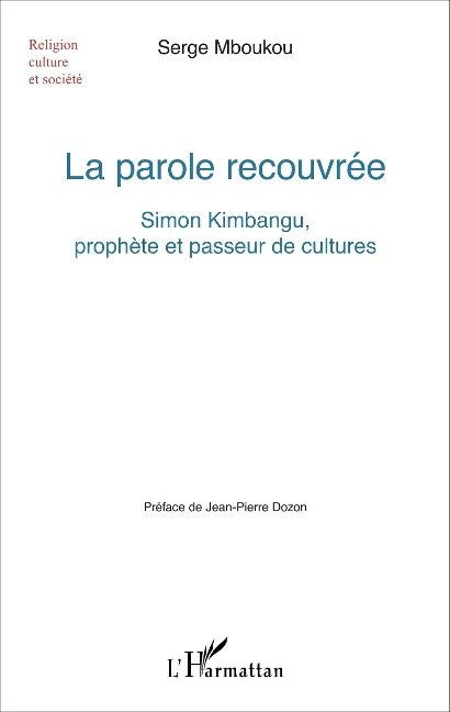 La parole recouvrée - Serge Mboukou