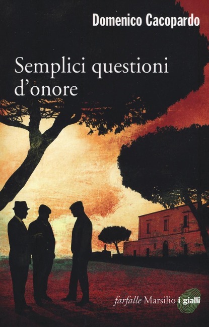 Semplici questioni d'onore - Domenico Cacopardo Crovini